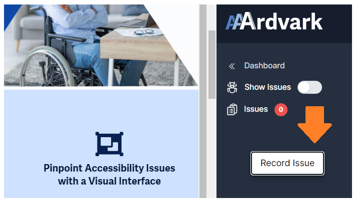 Aaardvark's Visual Mode interface, displaying several options of showing issues or recording issues. An arrow points towards the Record Issue button in the right-hand side of the screen.