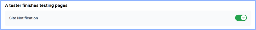 Workspace settings notifications for when a tester finishes testing pages