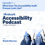 AAArdvark Accessibility Podcast