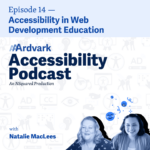 AAArdvark Accessibility Podcast