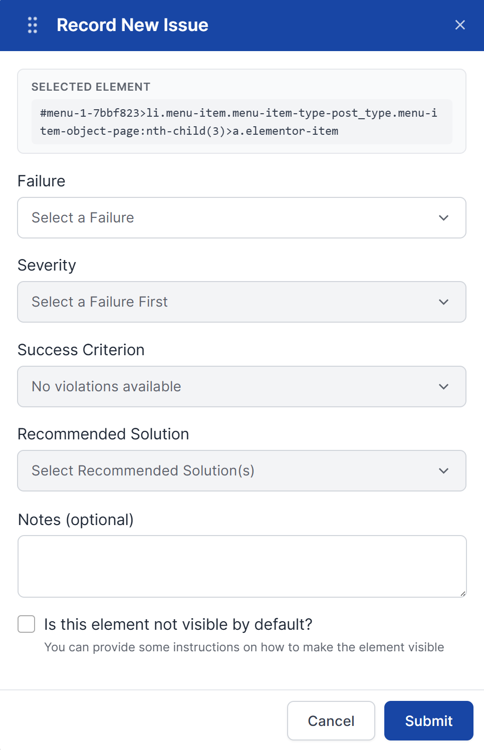 Recording an issue prompt; the user can select which failure applies to the issue, the success criterion that relates, a recommended solution, severity level, some additional notes, and whether or not the element is visible by default.