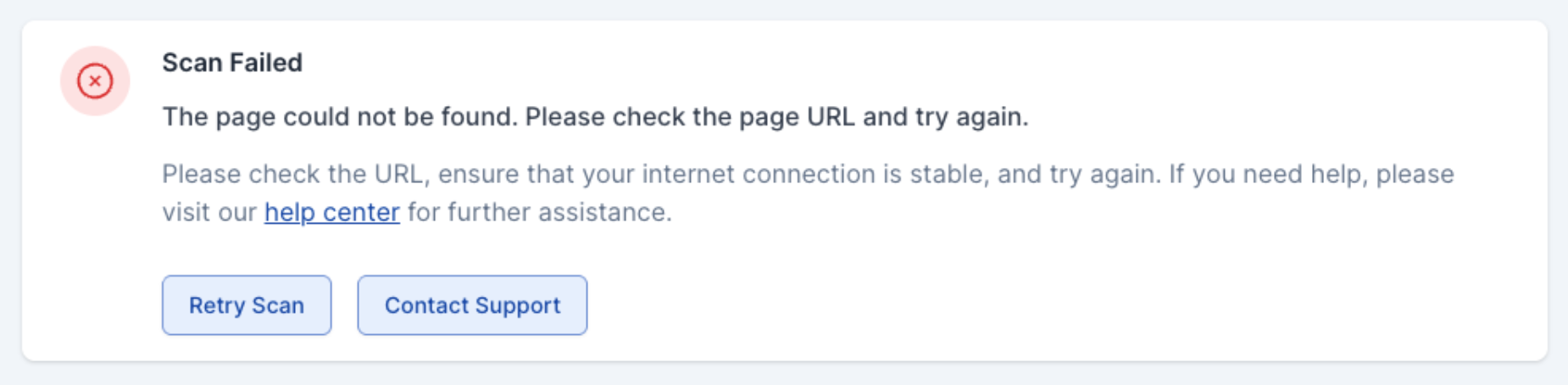 Failed-scan card reading "The page could not be found. Please check the page URL and try again." above the general guidance text, with Retry Scan and Contact Support buttons.
